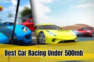 Best Car Racing Games For Android Under 500mb