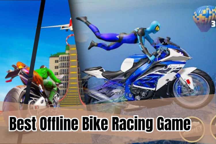 Best Offline Bike Racing Game for Android | Top List 2024