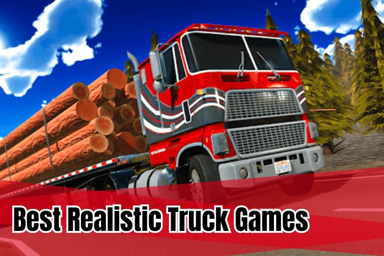 Best Realistic Truck Games for Android