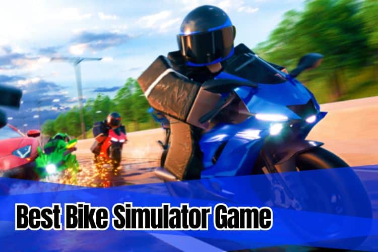 Best Bike Simulator Game For Android
