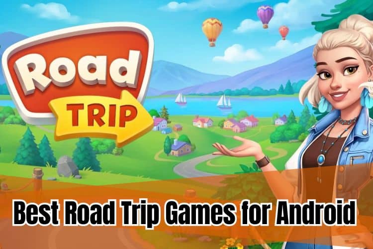 Best Road Trip Games for Android