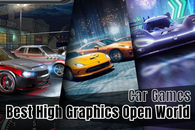 Best High Graphics Open World Car Games for Android
