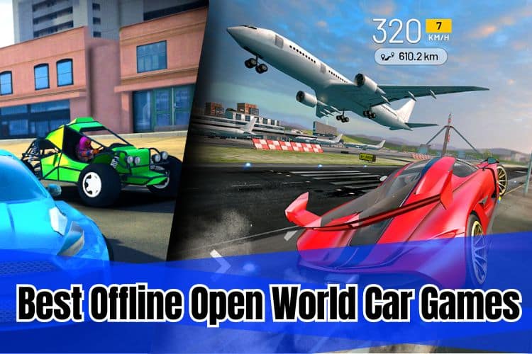 Best Offline Open World Car Games for Android