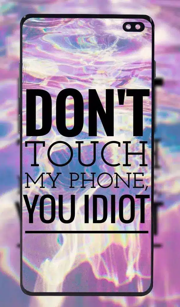 Don’t Touch My Phone Wallpaper Image 3