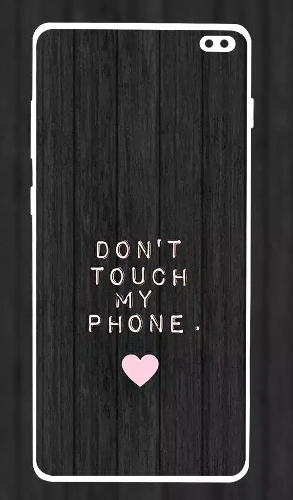 Don’t Touch My Phone Wallpaper Image 6